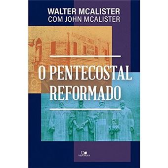O Pentecostal Reformado - 1