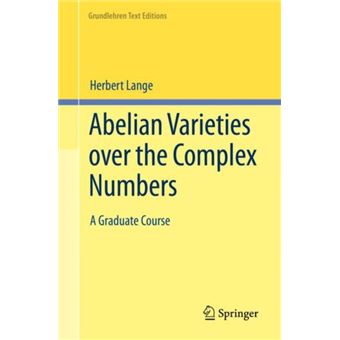 Abelian Varieties Over The Complex Numbers - 1