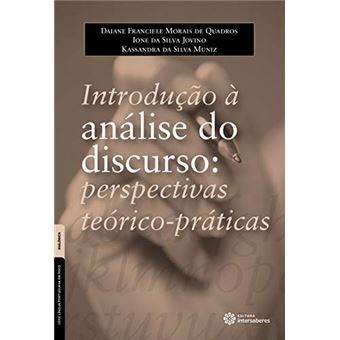 Introdução À  Análise do Discurso: Perspectivas Teórico-Práticas - 1