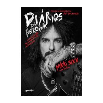 Diários da Heroína - Edição Comemorativa de Dez Anos - Um Ano Na Vida de Um Rock Star Despedaçado - 1