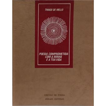 Poesia comprometida com a minha e a tua vida. - 1