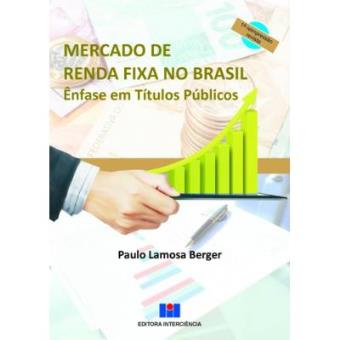 Mercado De Renda Fixa No Brasil. Ênfase Em Títulos Públicos - 1
