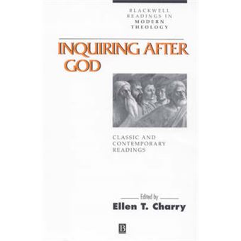 Inquiring After God - Classic and Contemporary Readings - Hardback - 1999 - 1