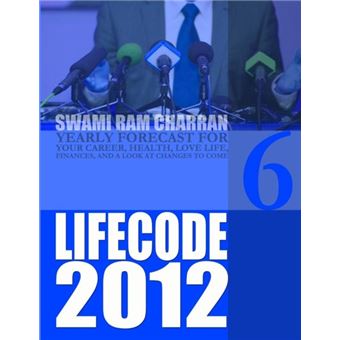 Life Code 6 Yearly Forecast For 2012 - 1