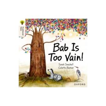 Oxford Reading Tree Traditional Tales Level 3 Bab Is Too Vain By Sarah Snashall Paperback Book - 1