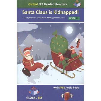 Santa Claus Is Kidnapped Level A2 Key For Schools - 1