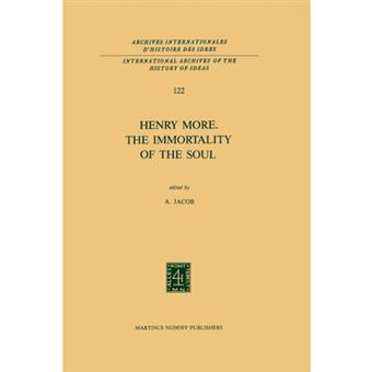 Henry More. the Immortality of the Soul - Edited with an Introduction and Notes - Paperback - 2011 - 1
