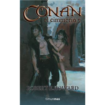 Conan el cimmerio 5. Edición en rústica