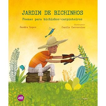 Jardim de Bichinhos. Poemas Para Bichinhos-Carpinteiros - 1