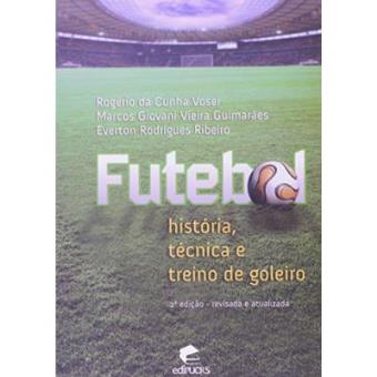 Futebol. História, Técnica E Treino De Goleiro - 1
