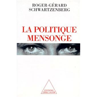La Politique Mensonge - 1