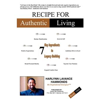 Recipe for Authentic Living - 7 Key Ingredients to Legacy Building - Paperback / softback - 2007 - 1