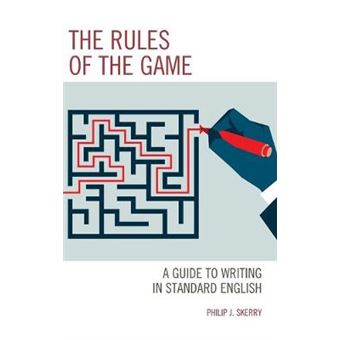 The Rules Of The Game A Guide To Writing In Standard English - 1