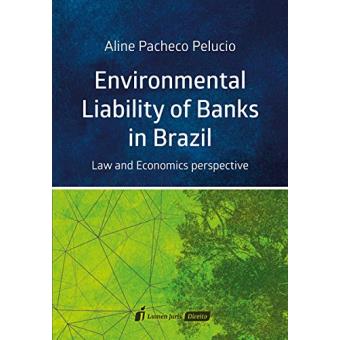 Environmental Liability Of Banks In Brazil. 2018 - 1