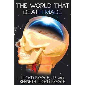 The World That Death Made - A Science Fiction Novel - Paperback / softback - 2013 - 1