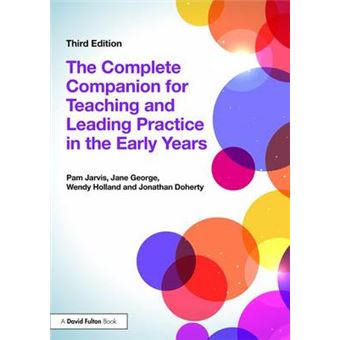The Complete Companion For Teaching And Leading Practice In The Early Years - 1
