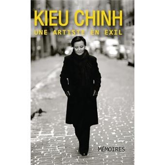 Kieu Chinh  Une Artiste En Exil Hard Cover  Bw  Revised Edition - 1