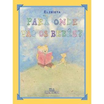Para Onde Vão Os Bebês? - 1