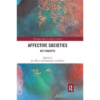 Affective Societies Key Concepts Routledge Studies In Affective Societies - 1