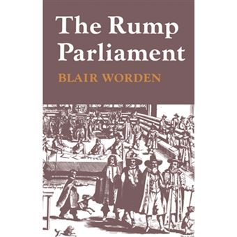 The Rump Parliament 1648 - 53 - Paperback - 1977 - 1