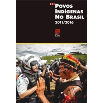 Povos Indigenas No Brasil - 2011 A 2016 - 1