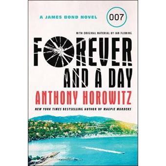Forever And A Day A James Bond Novel - 1