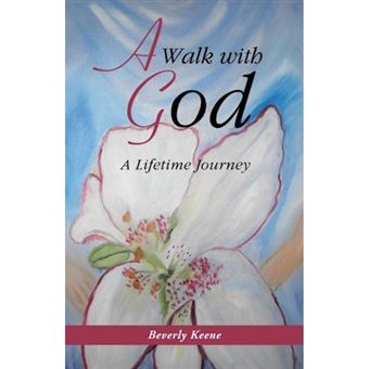 A Walk with God - A Lifetime Journey - Paperback / softback - 2013 - 1