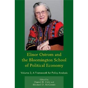 Elinor Ostrom And The Bloomington School Of Political Economy A Framework For Policy Analysis, Volume 3 - 1