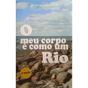 O meu corpo é como um rio. - 1
