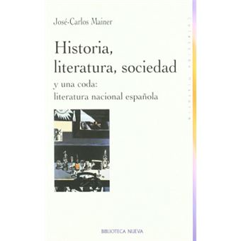 Historia, literatura, sociedad y una coda : literatura nacional española - 1