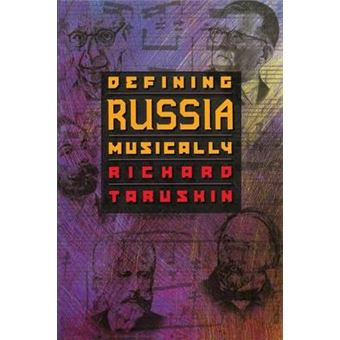 Defining Russia Musically - Historical and Hermeneutical Essays - Paperback - 2000 - 1