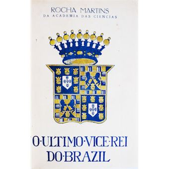O último vice-rei do brazil. - 1