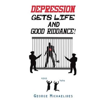 Depression Gets Life And Good Riddance - 1