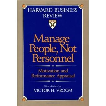 Manage People, Not Personnel, Harvard Business Review Book Series - 1