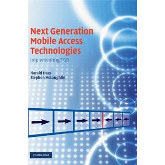 Next Generation Mobile Access Technologies - Implementing Tdd - Hardback - 2008 - 1