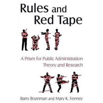 Rules and Red Tape - A Prism for Public Administration Theory and Research - Paperback - 2011 - 1