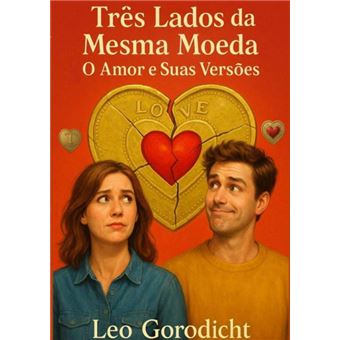 Três Lados Da Mesma Moeda - 1