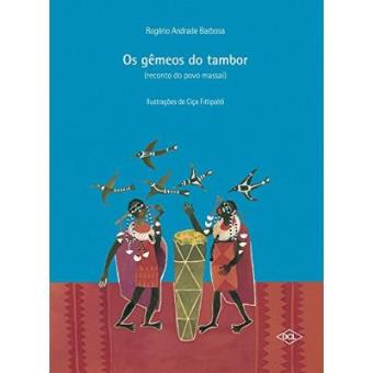 Os Gêmeos Do Tambor. Reconto Do Povo Massai - 1