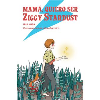 Mamá, Quiero Ser Ziggy Stardust - 1