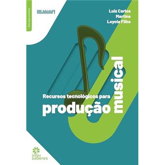 Recursos Tecnológicos Para Produção Musical - 1