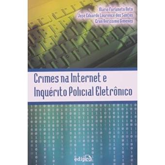 Crimes Na Internet E Inquérito Policial Eletrônico - 1