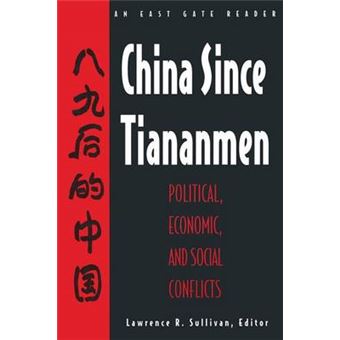 China Since Tiananmen: Political, Economic and Social Conflicts - Documents and Analysis - Paperback - 1995 - 1