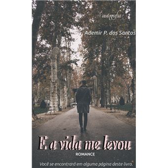 E a Vida Me Levou - 1