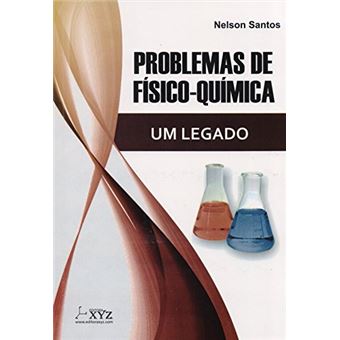 Problemas de Físico-Química. Um Legado - 1