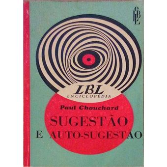 Sugestão e auto-sugestão. - 1