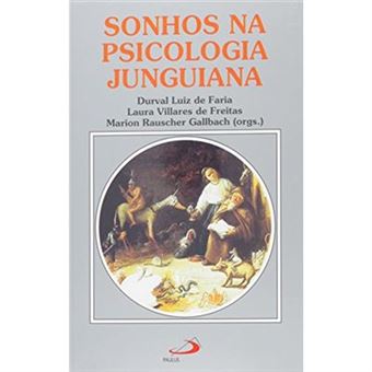 Sonhos Na Psicologia Junguiana. Novas Perspectivas No Contexto Brasileiro - Coleção Amor E Psique - 1