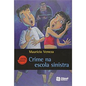 Crime Na Escola Sinistra - Coleção Entre Linhas - 1