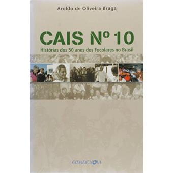 Cais N. 10 - Historias Dos 50 Anos Dos Focolares - 1