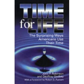 Time for Life - Surprising Ways Americans Use Their Time - Paperback - 1999 - 1