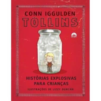 Tollins. Histórias Explosivas Para Crianças - 1